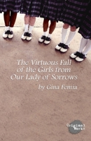 Virtuous Fall of the Girls from Our Lady of Sorrows 1630921467 Book Cover