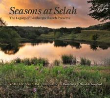 Seasons at Selah: The Legacy of Bamberger Ranch Preserve 1623496349 Book Cover