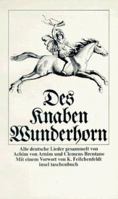 Des Knaben Wunderhorn. Alte deutsche Lieder 034147732X Book Cover