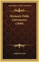Memorie Della Giovanezza (1846) 1272960994 Book Cover