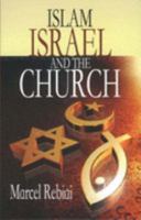 Islam, Israel and the Church 1852407301 Book Cover