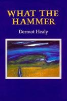 What the Hammer 1852352221 Book Cover