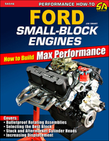 Ford Small-Block Engines: Htb Maxperf: How to Build Max Performance 161325802X Book Cover