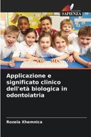 Applicazione e significato clinico dell'età biologica in odontoiatria (Italian Edition) 6209736378 Book Cover