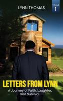 Letters from Lynn: A Journey of Faith, Laughter, and Survival (Volume 1) B0GRSL9823 Book Cover