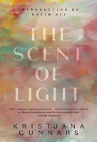 The Scent of Light: Five Novellas 155245438X Book Cover