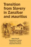 Transition from Slavery in Zanzibar and Mauritius 2869786808 Book Cover