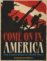 Come On In, America: The United States in World War I 1419723782 Book Cover