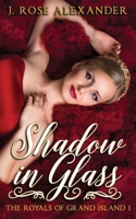 Shadow in Glass B0H15NMZSR Book Cover