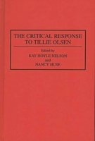 The Critical Response to Tillie Olsen: (Critical Responses in Arts and Letters) 0313287147 Book Cover