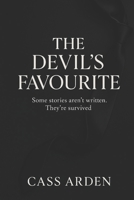 The Devil’s Favourite: A Dark Romance of Control, Obsession, and Redemption B0FBKC1QHR Book Cover