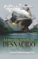 BIOGRAFÍA DE UN IMPOSIBLE: La increíble historia del Desnacido B099C8S9WP Book Cover