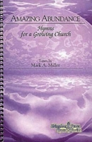 Amazing Abundance: Hymns for a Growing Church 0687044537 Book Cover