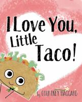 I Love You, Little Taco! B0CSBCY2GR Book Cover