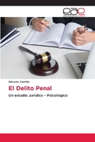 El Delito Penal: Un estudio Jurídico – Psicológico 6202245158 Book Cover