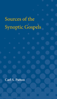 Sources of the Synoptic Gospels 1499106076 Book Cover