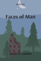 Faces of Man: Book 2 (Home World Chronicles) B0F6CC3QXB Book Cover