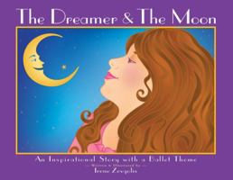 The Dreamer & The Moon 0615175902 Book Cover