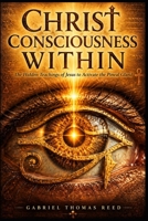 Christ Consciousness With: The Hidden Teachings of Jesus to Activate the Pineal Gland B0H8ZKZNZ7 Book Cover