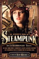 The Mammoth Book of Steampunk 0762444681 Book Cover