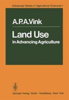 Land use in advancing agriculture (Advanced series in agricultural sciences) 3642660517 Book Cover