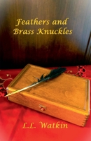 Feathers and Brass Knuckles B0HBTNCGJM Book Cover