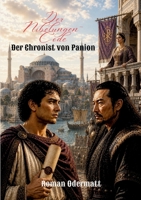 Der Nibelungen-Code - Der Chronist von Panion: Ein historischer Roman über einen jungen Scriptor am Vorabend großer Ereignisse (German Edition) 3696381543 Book Cover