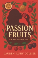 Passion Fruits 0692452567 Book Cover