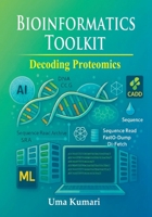 Bioinformatics Toolkit Decoding Proteomics 9348292447 Book Cover