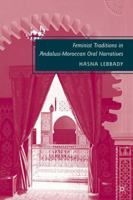 Feminist Traditions in Andalusi-Moroccan Oral Narratives 0230619401 Book Cover