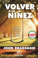 Volver a la niñez (Spanish Edition) 6074537925 Book Cover