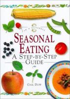 Seasonal Eating: A Step-By-Step Guide (In a Nutshell, Nutrition Series) 1862045429 Book Cover