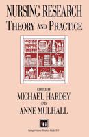 Nursing Research: Theory and Practice 0412498502 Book Cover