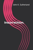 Insurrection. B091F3LLDB Book Cover