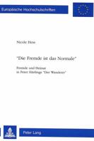«Die Fremde Ist Das Normale»: Fremde Und Heimat in Peter Haertlings «Der Wanderer» 3906753352 Book Cover