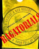 BAGATORIALS: A Book Full of Bags 0684802767 Book Cover