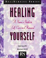 Real Nursing Series: Healing Yourself: A Nurse's Guide to Self Care and Renewal (Real Nursing) 0827361505 Book Cover
