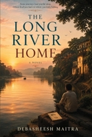 The Long River Home: A Journey Through Memory, Belonging, and the Search for Home B0H94Z5C64 Book Cover