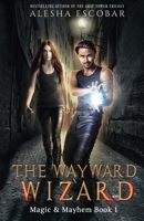 The Wayward Wizard B0CDQ1HDL9 Book Cover