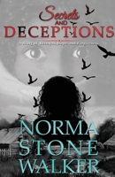 Secrets & DECEPTIONS: A Story of Betrayal, Hope and Forgiveness. (Ai Ka'ramba) 1733287760 Book Cover