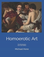 Homoerotic Art: The Renaissance Full-Color Edition B09C9Q4MNG Book Cover