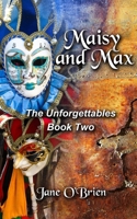 Maisy and Max (The Unforgettables, #2) 1546423087 Book Cover