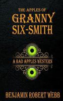 The Apples of Granny Six-Smith 1981875506 Book Cover