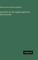 Amtsblatt für den Regierungsbezirk Marienwerder (German Edition) 3563682070 Book Cover