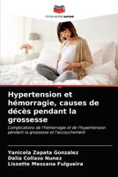 Hypertension et hémorragie, causes de décès pendant la grossesse: Complications de l'hémorragie et de l'hypertension pendant la grossesse et l'accouchement 6203699128 Book Cover
