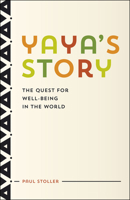 Yaya's Story: The Quest for Well-Being in the World 022617882X Book Cover