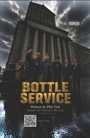 Bottle Service B0H753FVDJ Book Cover