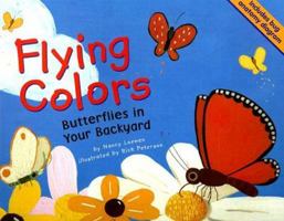 Flying Colors: Butterflies In Your Backyard (Backyard Bugs) 1404811435 Book Cover