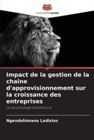 Impact de la gestion de la chaîne d'approvisionnement sur la croissance des entreprises: Le cas d'Inyange Industries Ltd (French Edition) 6207657802 Book Cover