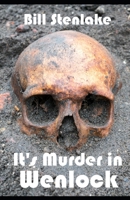 It's Murder in Wenlock 1796879223 Book Cover